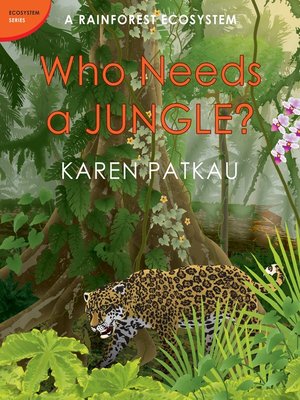 cover image of Who Needs a Jungle?